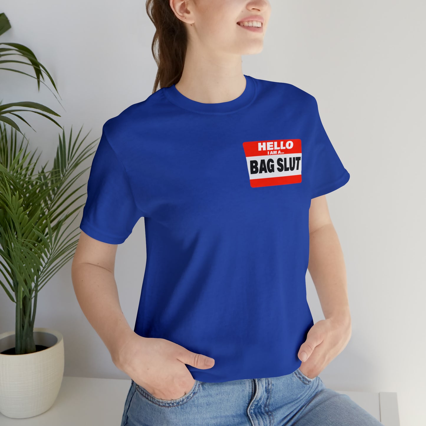 Bag Slut Short Sleeve Tee