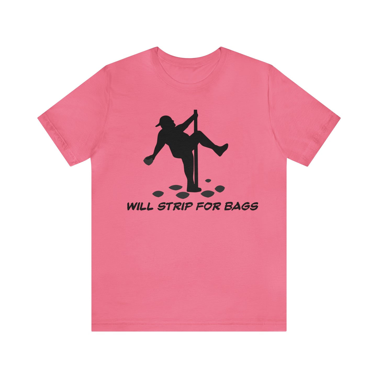 Will Strip for Bags Short Sleeve Tee