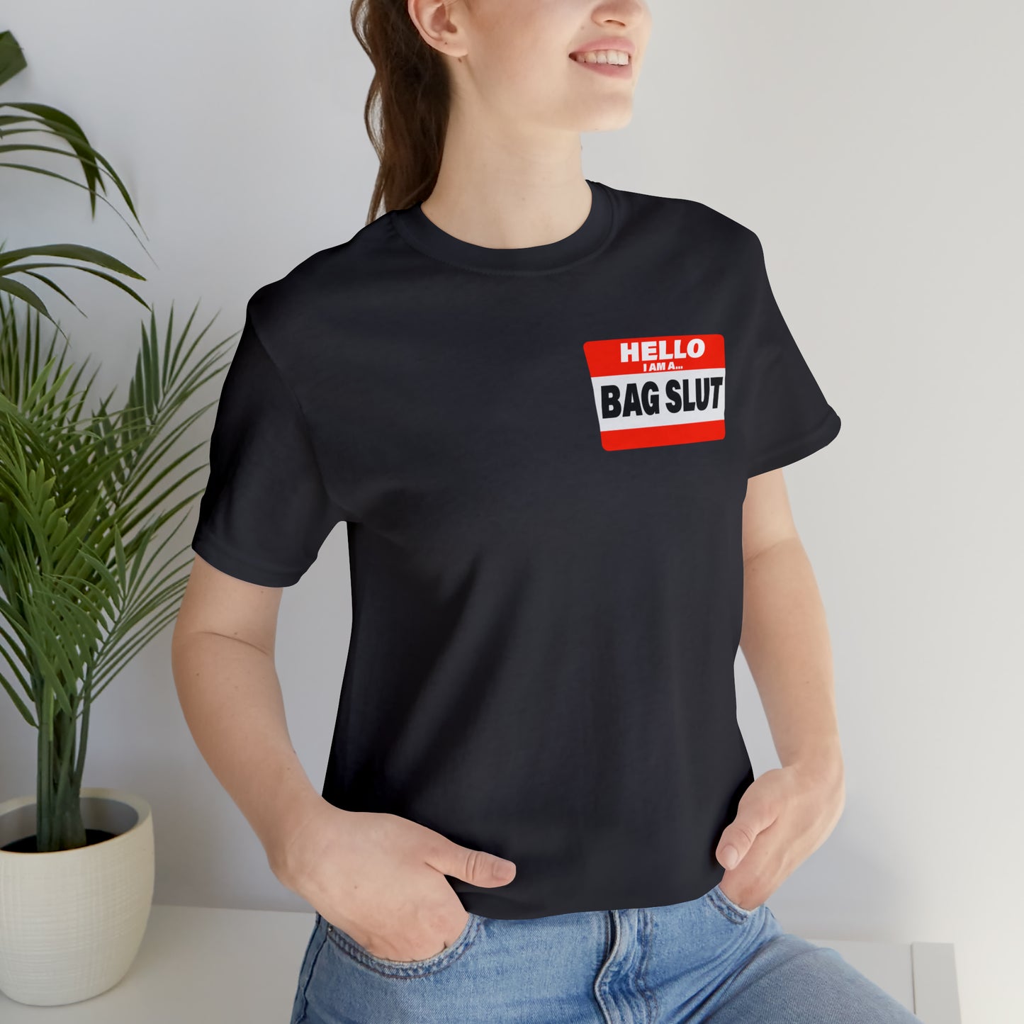 Bag Slut Short Sleeve Tee