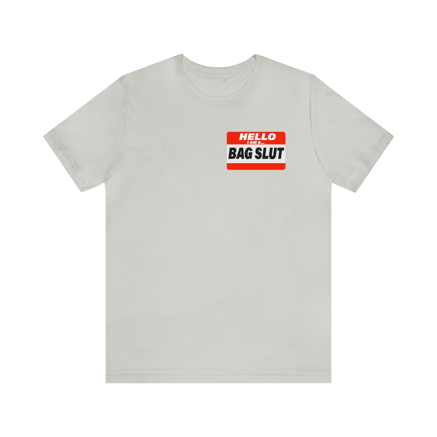 Bag Slut Short Sleeve Tee