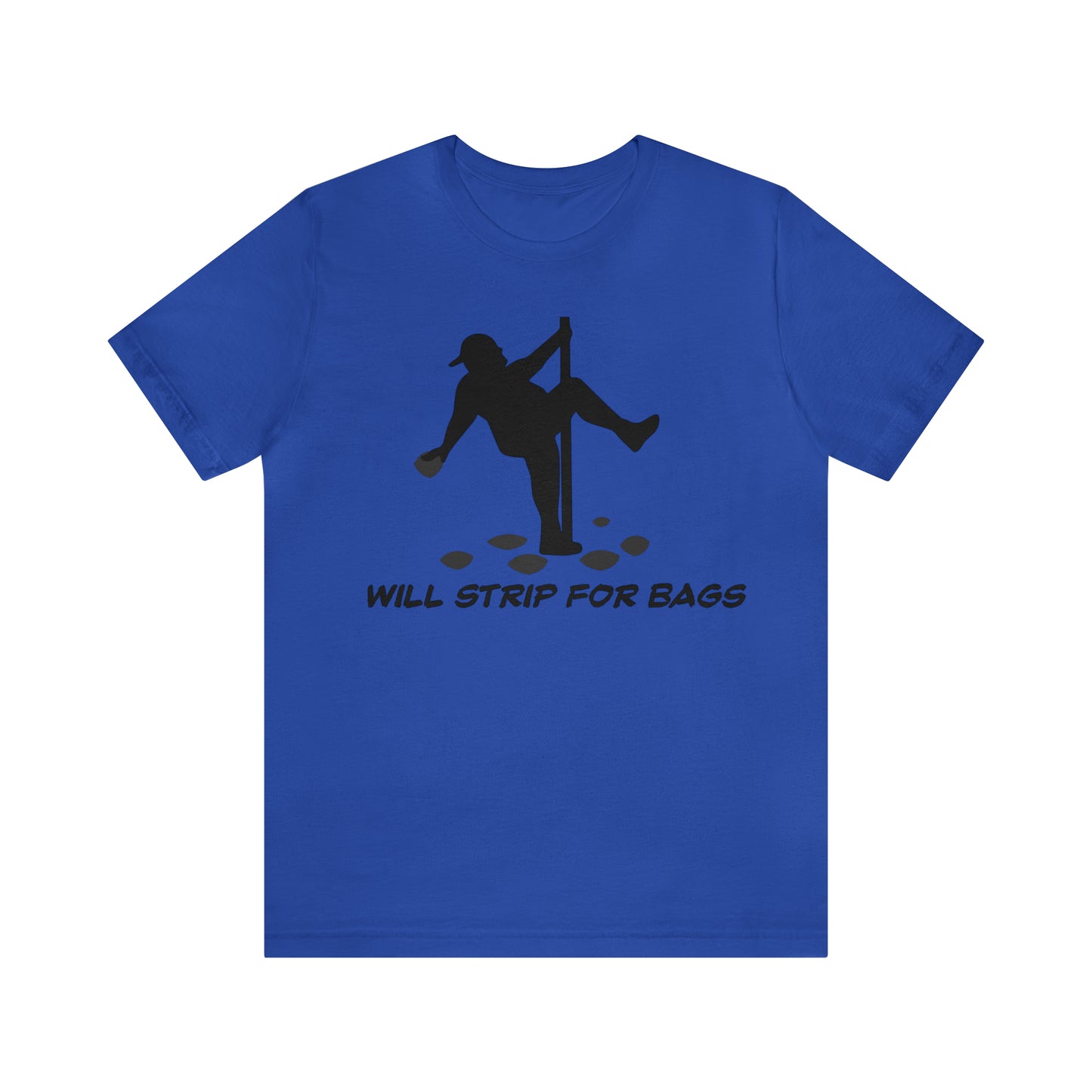 Will Strip for Bags Short Sleeve Tee