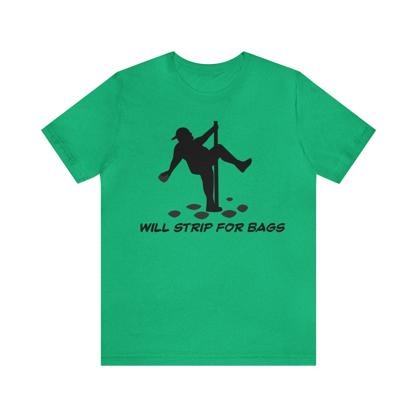 Will Strip for Bags Short Sleeve Tee