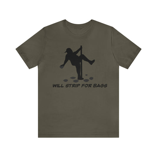 Will Strip for Bags Short Sleeve Tee