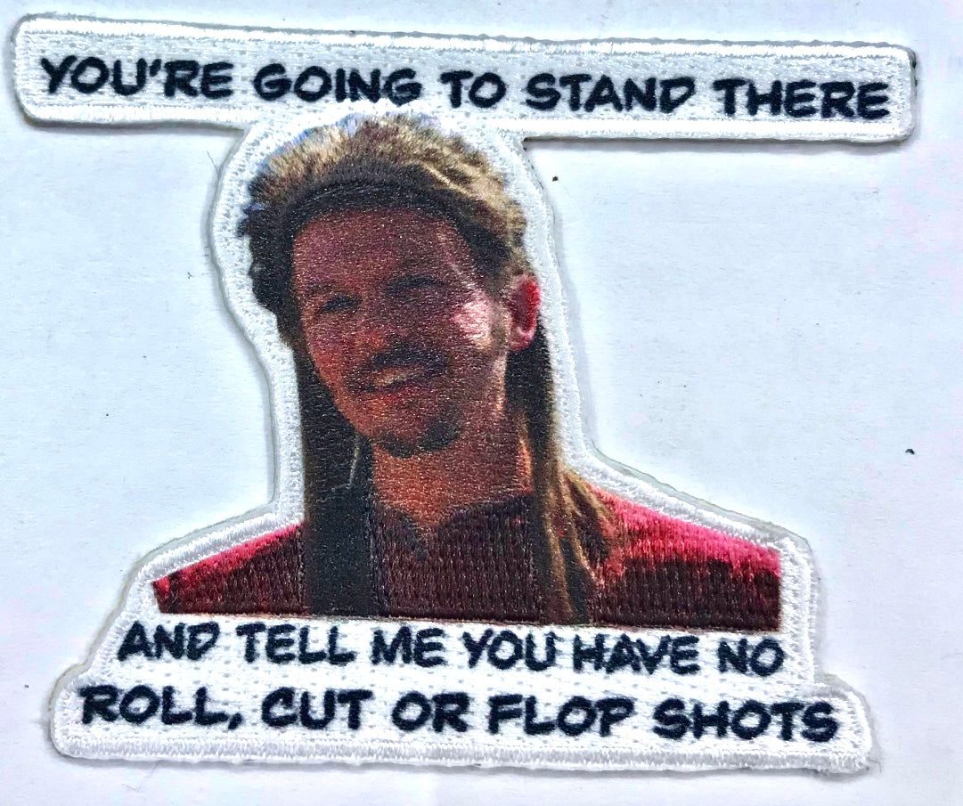 Joe Dirt Patch